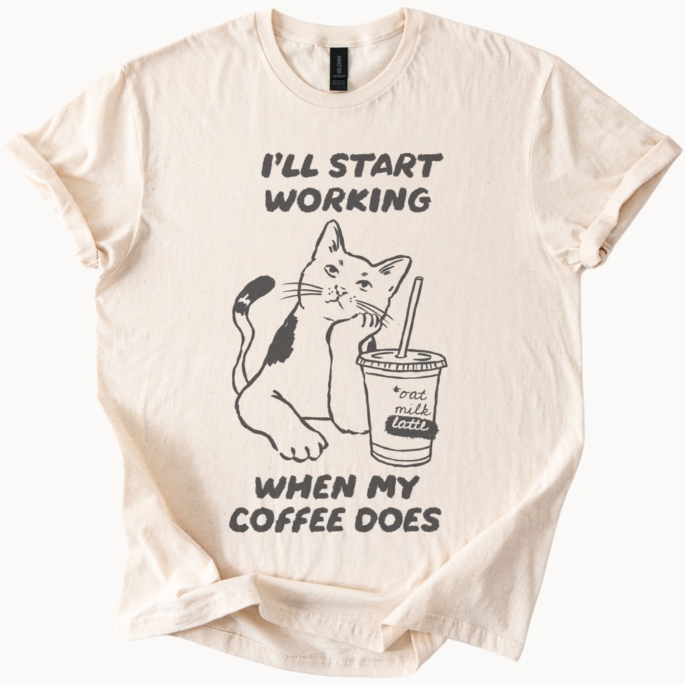 I'll Start Working When My Coffee Does Cat Graphic Tee